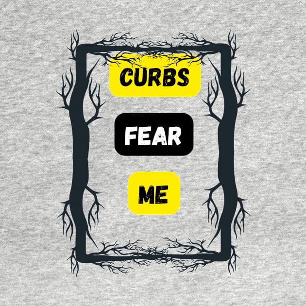 Curbs fear me by Infi_arts